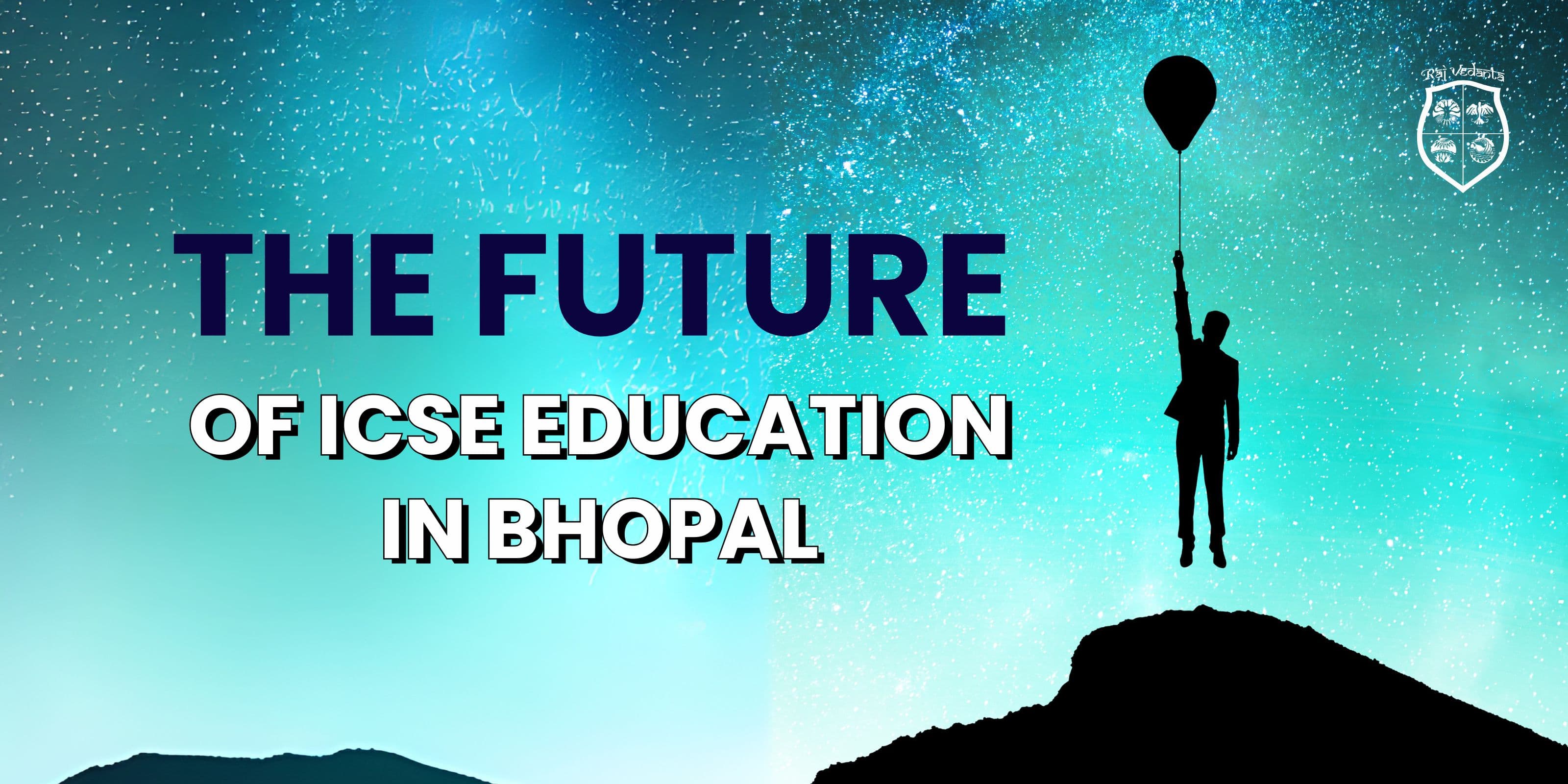 The Future Of ICSE Education In Bhopal