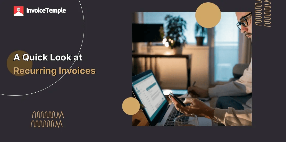 A Quick Look at Recurring Invoices