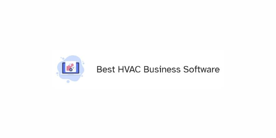 Best HVAC Business Software