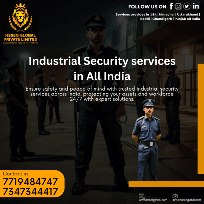Customized Industrial Security Services for Diverse Industries Across India
