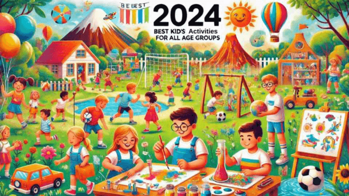 Best Kids Activities in 2024 for All Age Groups