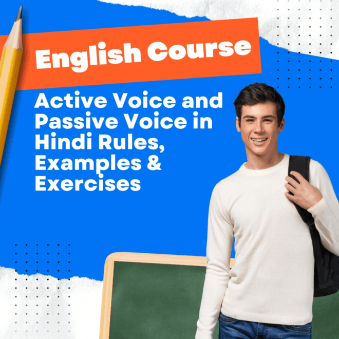 Active Voice and Passive Voice in Hindi Rules, Examples & Exercises