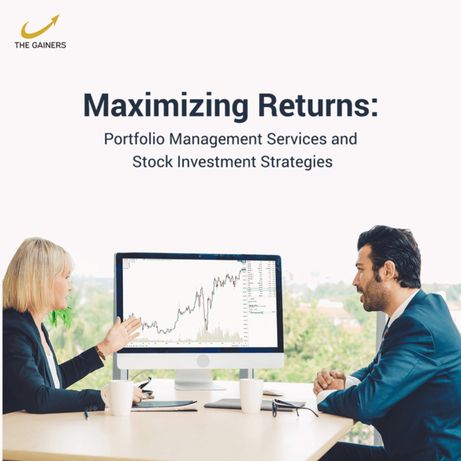 Maximizing Returns: A Comprehensive Guide to Portfolio Management Services and Stock Investment Stra