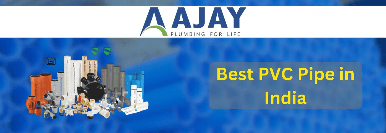 Best PVC Pipe In India