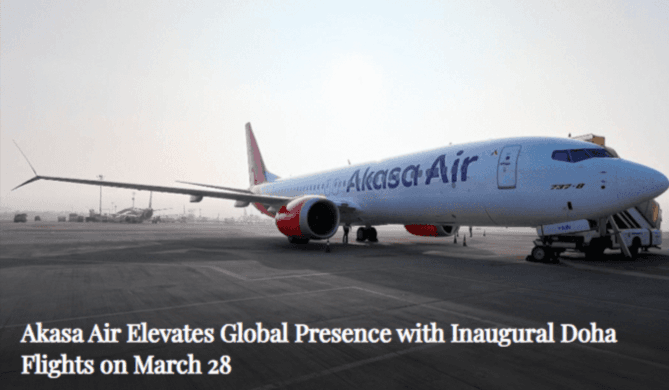 Akasa Air Elevates Global Presence with Inaugural Doha Flights on March 28