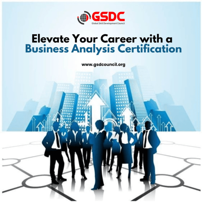 Elevate Your Career with a Business Analysis Certification