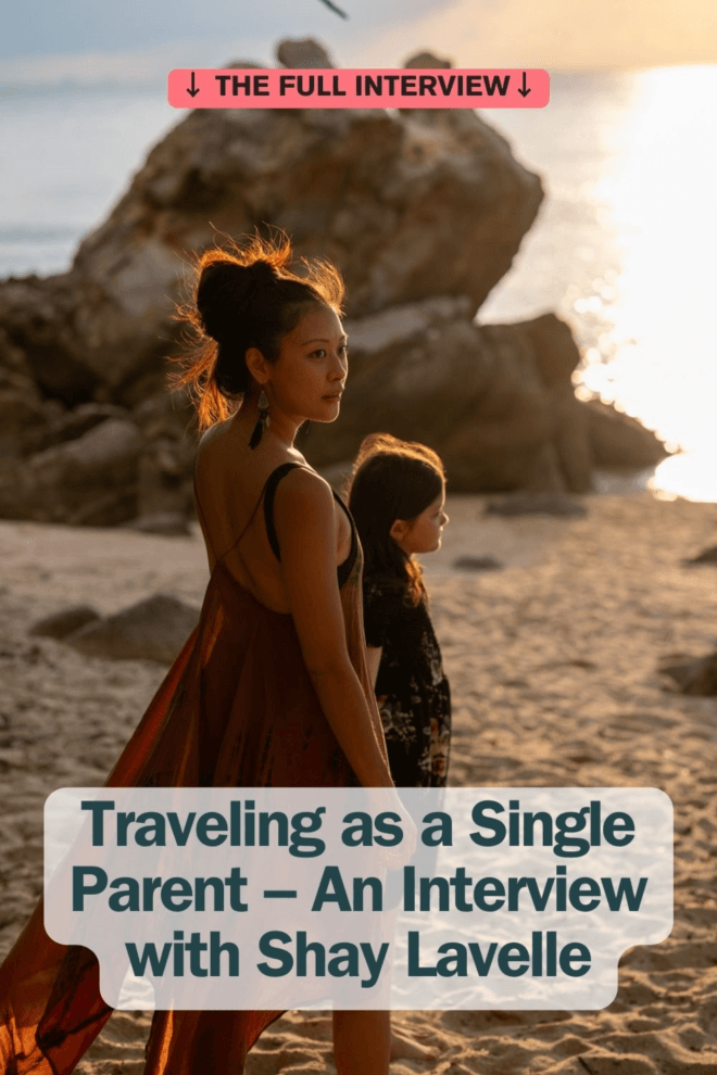 Traveling as a single parent – an interview with Shay Lavelle