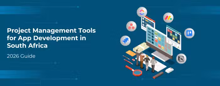 Best Project Management Tools For App Development SA 2026