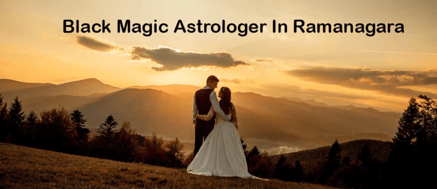Black Magic Astrologer in Ramanagara