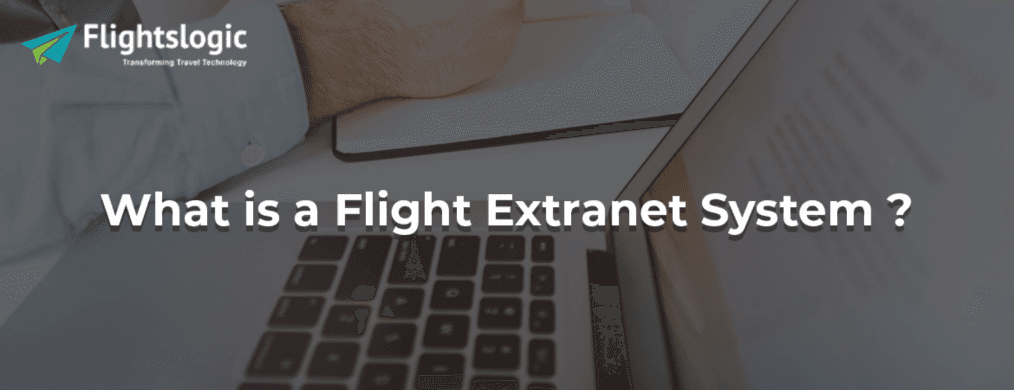 Flight Extranet System