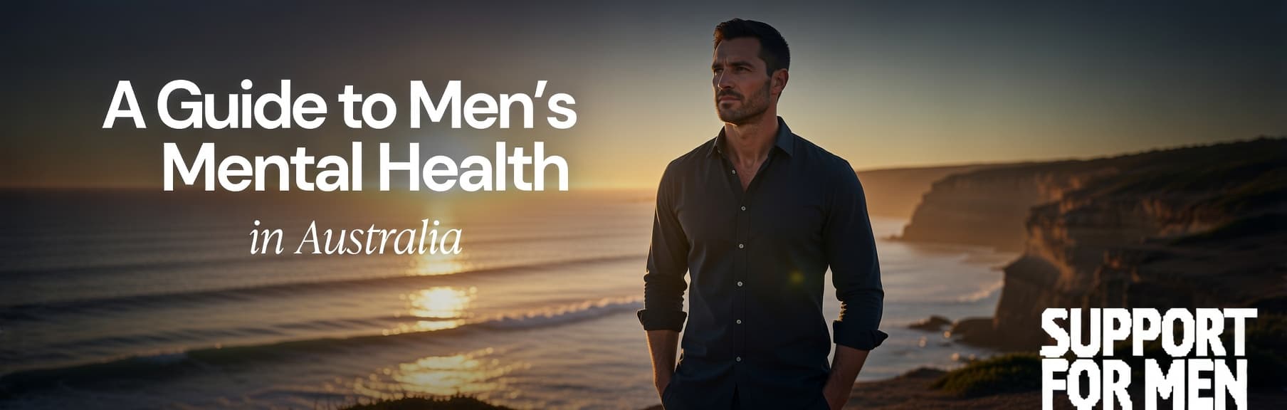 A Guide to Mens Mental Health in Australia