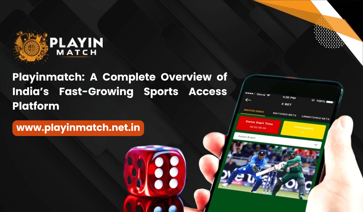 Playinmatch: India’s Fast Sports Platform