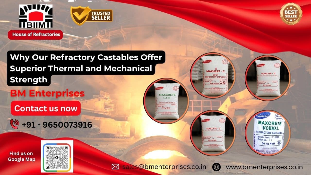Why Our Refractory Castables Offer Superior Thermal Strength