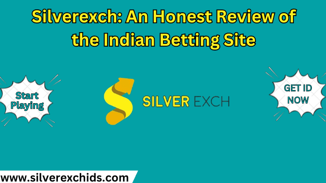 Silverexch: An Honest Review of the Indian Betting Site
