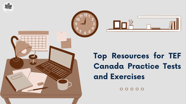 Top Resources for TEF Canada Practice Tests and Exercises