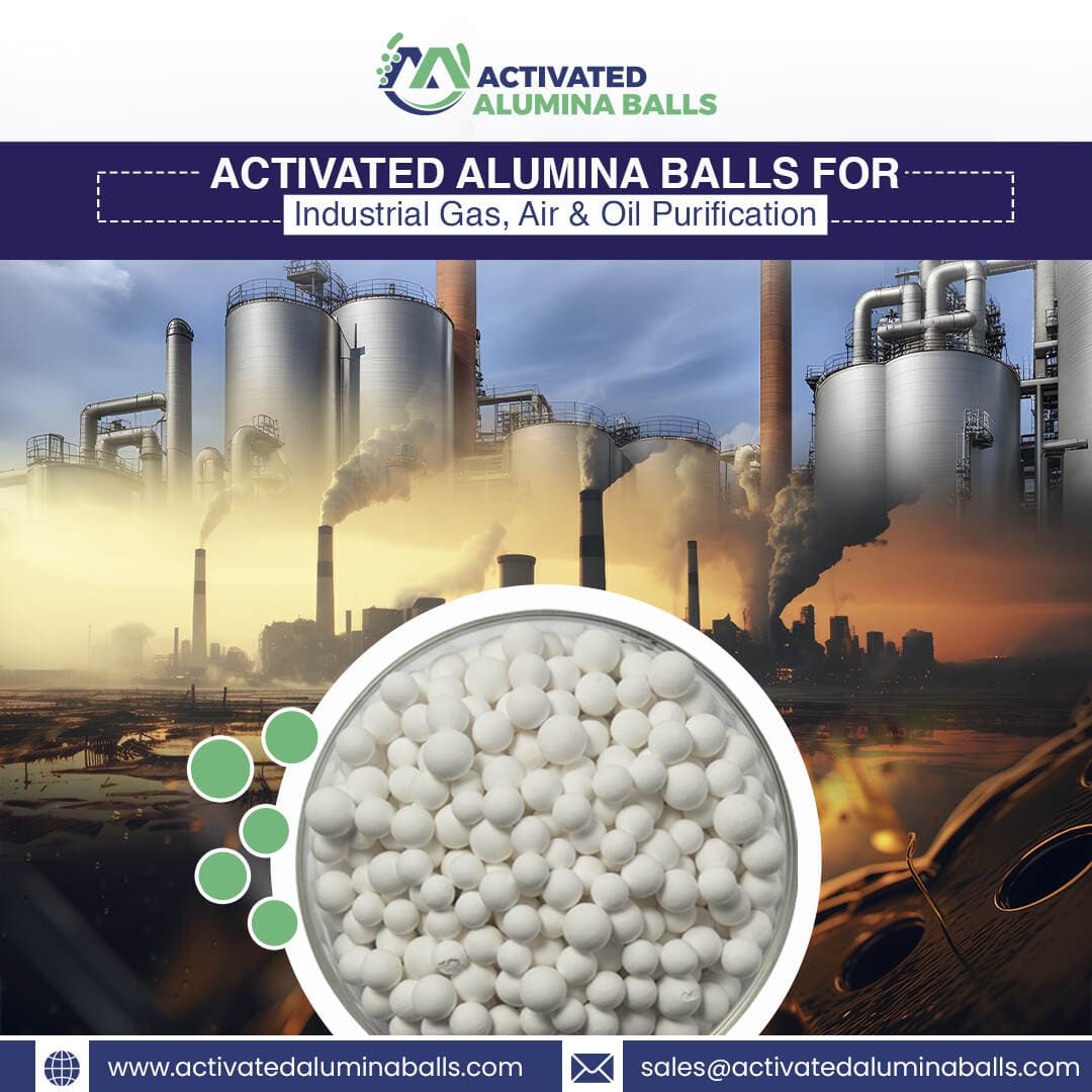 Activated Alumina Balls in the Natural Gas Industry