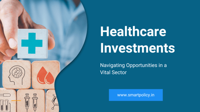 Healthcare Investments: Navigating Opportunities in a Vital Sector