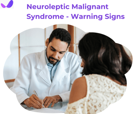 Neuroleptic Malignant Syndrome - Warning Signs