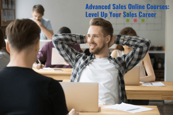 Advanced Sales Online Courses: Level Up Your Sales Career