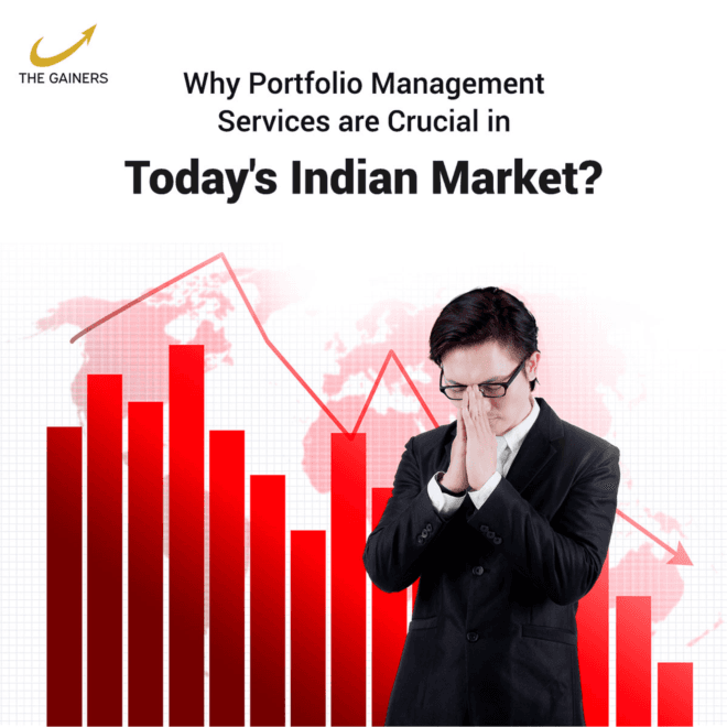 Navigating the Choppy Waters: Why Portfolio Management Services are Crucial in Today's Indian Market