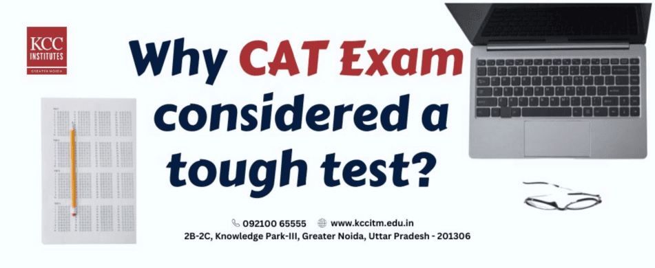 Why CAT Exam considered a tough test?