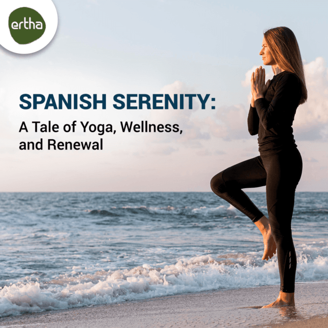 Spanish Serenity: A Tale of Yoga, Wellness, and Renewal