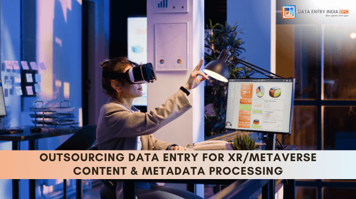 Outsourcing Data Entry for XR & Metaverse Metadata