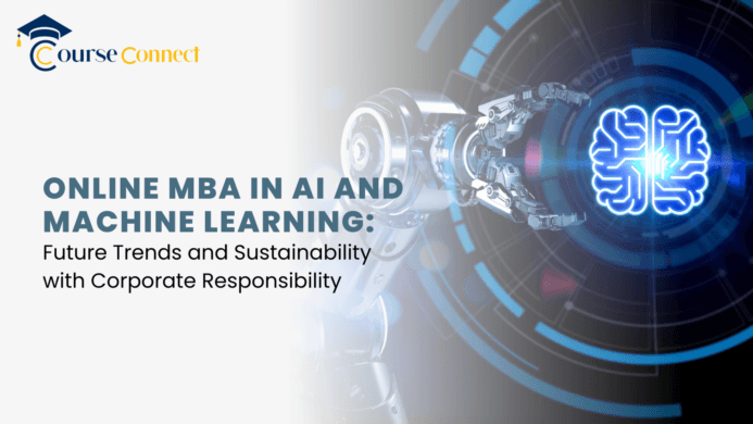 The Online MBA in AI & Machine Learning: Trends, Sustainability & Corporate Responsibility is Now Op