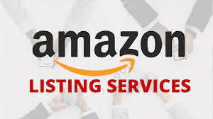 Amazon Listing Services: Enhancing Your Online Presence