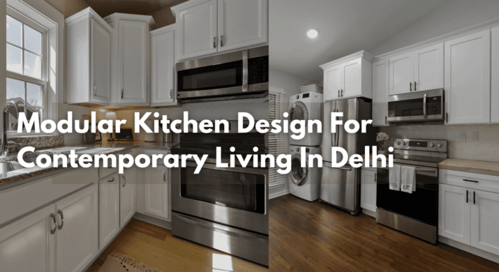 Modular Kitchen Design Ideas for Contemporary Living in Delhi | Kitchen Interiors