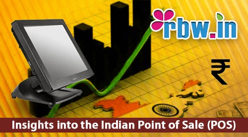 Insights into the Indian Point of Sale (POS) Business