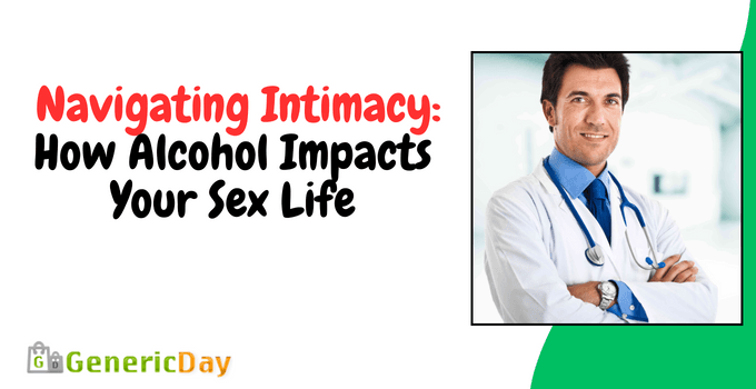 Navigating Intimacy: How Alcohol Impacts Your Sex Life