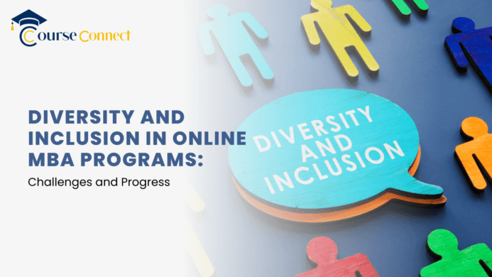 Diversity and Inclusion in Online MBA Programs: Challenges and Progress