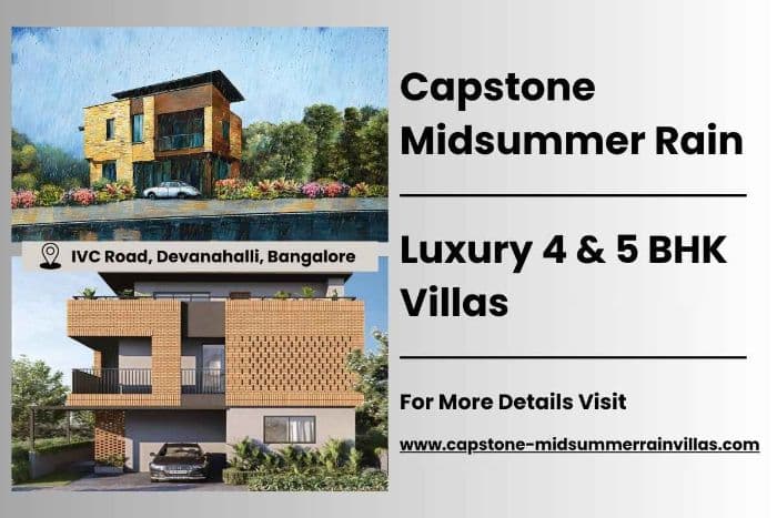 Capstone The Midsummer Rain Villas in IVC Road Bangalore
