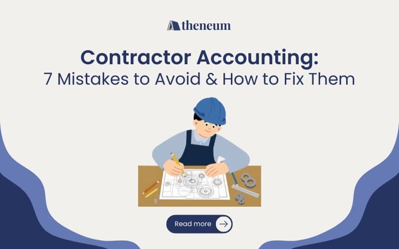 Accounting for contractors - 7 common mistakes to avoid