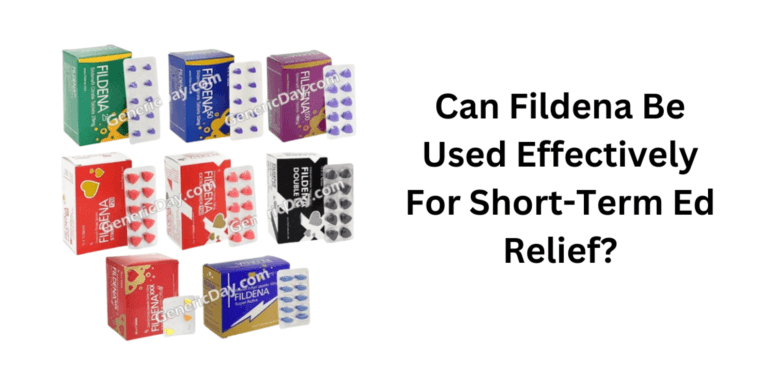 Can Fildena Be Used Effectively For Short-Term Ed Relief?
