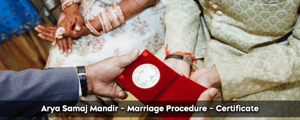 Arya Samaj Mandir - Marriage Procedure – Certificate