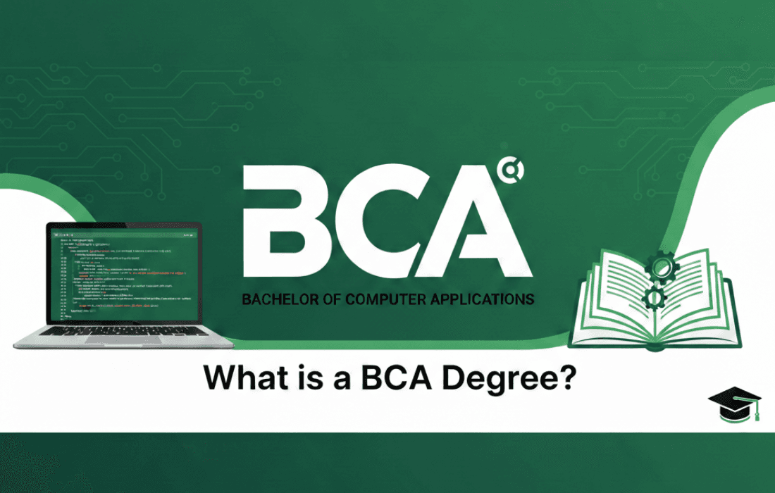 What Is a BCA Degree? – Smart Move or Mistake in 2026?