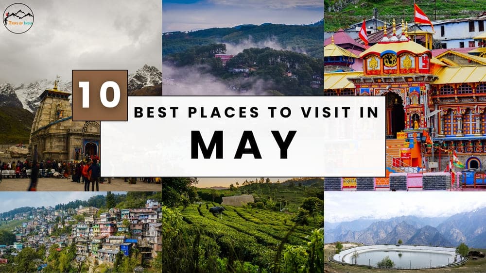 10 Best Places to Visit in India in May 2026
