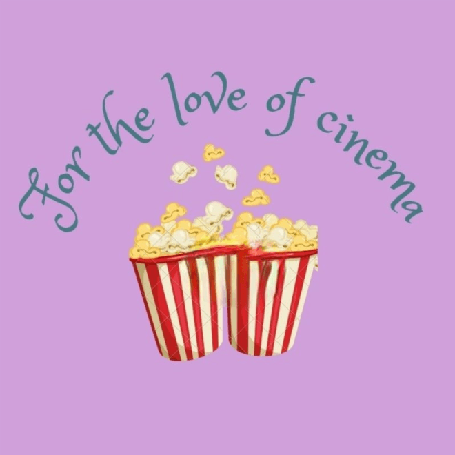 For The Love of Cinema