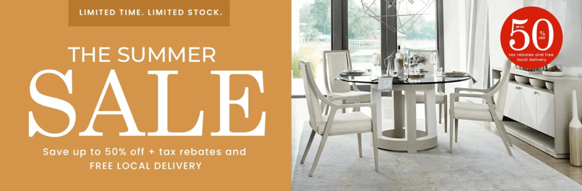 Summer Furniture Sale 2024 | Save up to 50% plus Tax Rebates and Free Local Delivery