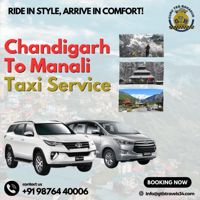 Explore the Scenic Route: Chandigarh to Manali Taxi Adventures