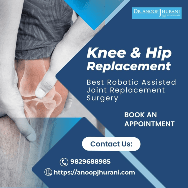 Empowering Lives through Orthopedic Excellence: Dr. Anoop Jhurani's 