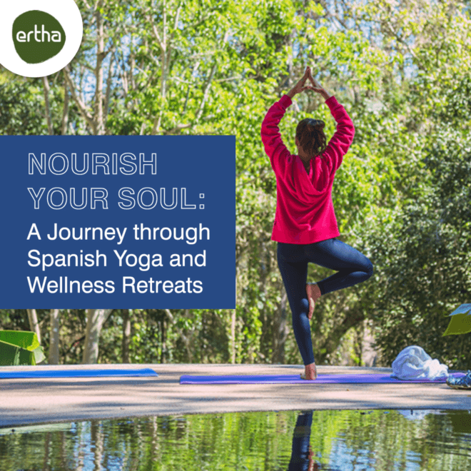 Nourish Your Soul: A Journey through Spanish Yoga and Wellness Retreats