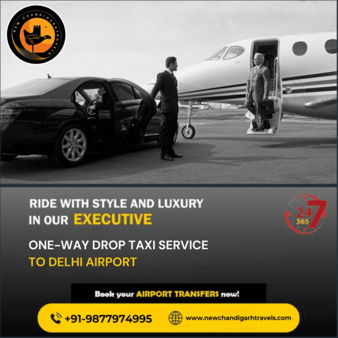 One-Way Drop Taxi Service from Chandigarh to Delhi Airport
