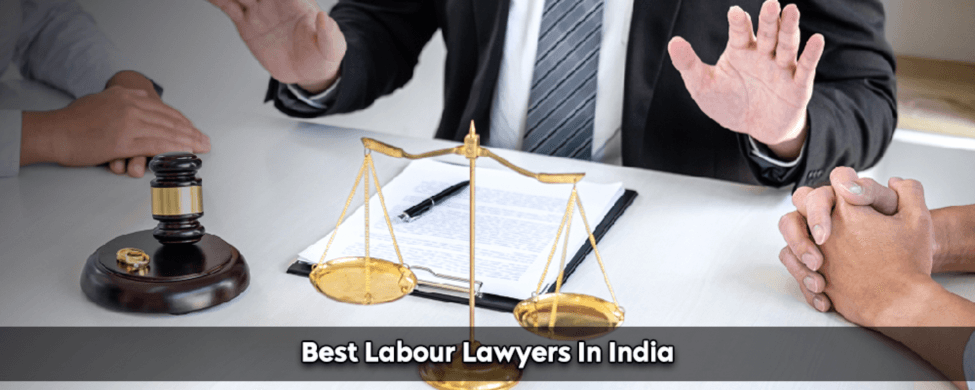 Best Labour Lawyers In India