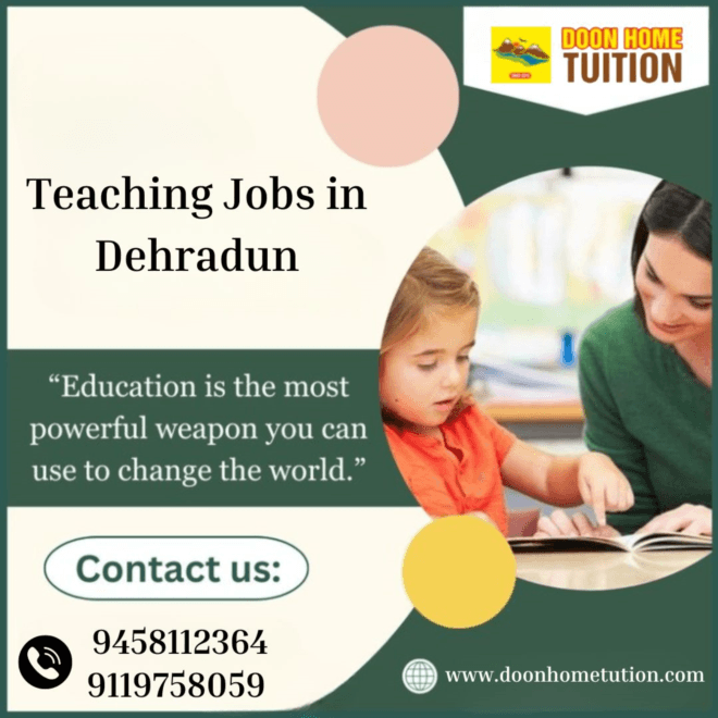Tutor Jobs in Dehradun | A Gateway to Fulfilling Careers with Doon Home Tuition