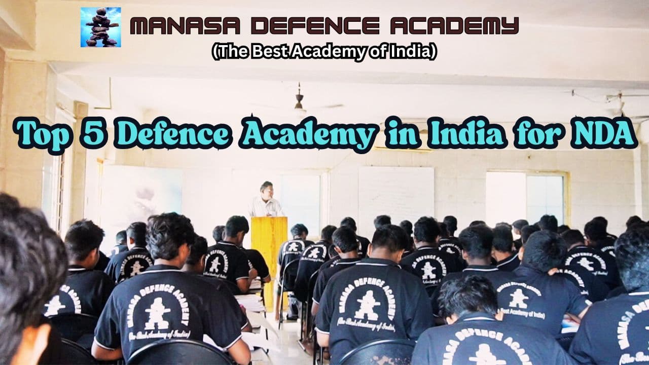 TOP 5 DEFENCE ACADEMY IN INDIA FOR NDA
