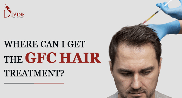 Benefits of GFC Hair Treatment