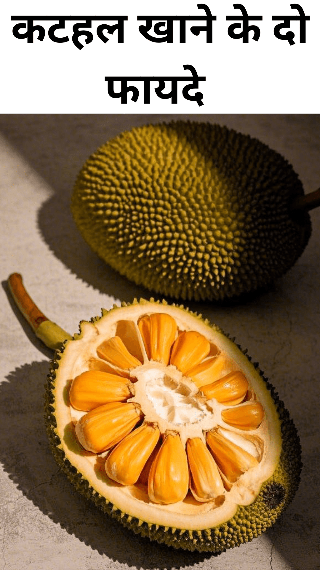 Two benefits of eating jackfruit